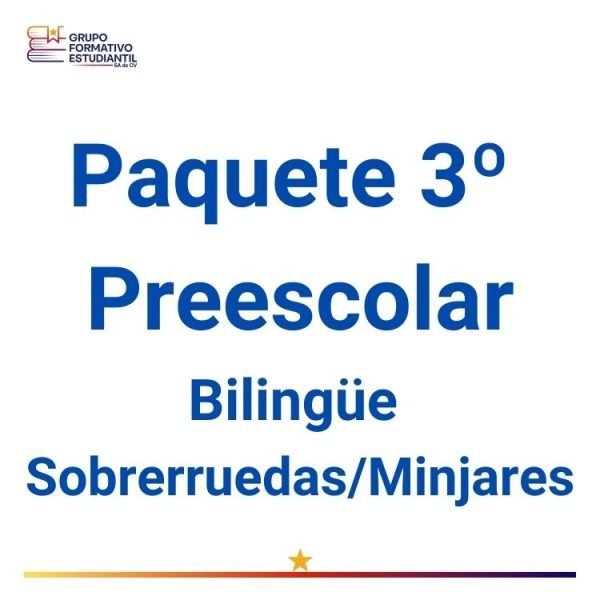 Paquete 3° de Preescolar Bilingüe –   Sobrerruedas/Minjares