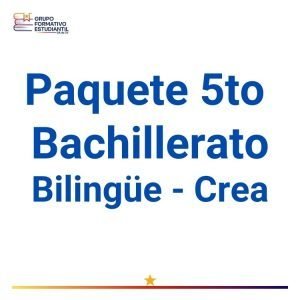 Paquete 5to de Bachillerato Bilingüe – Crea