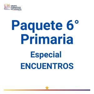 Paquete 6° Primaria Especial – ENCUENTROS