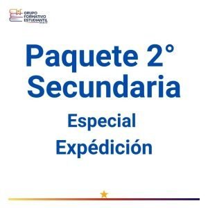 Paquete 2° Secundaria Especial – Expedición