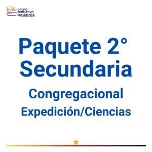 Paquete 2° secundaria Congregacional – Expedición/ciencias