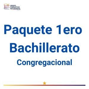 Paquete 1ERO Bachillerato Congregacional